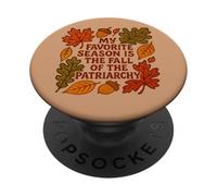 Ma Saison préférée est la Chute du patriarcat féministe PopSockets PopGrip Adhésif