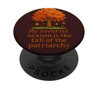 Ma Saison préférée est la Chute du patriarcat féministe PopSockets PopGrip Adhésif