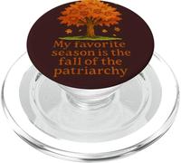 Ma Saison préférée est la Chute du patriarcat féministe PopSockets PopGrip pour MagSafe