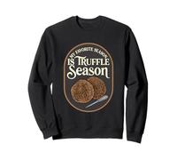 Ma Saison préférée est la Saison des truffes Sweatshirt