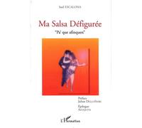 Ma salsa défigurée " Pa' que afinquen " - Saul Escalona - L'harmattan - broché - Etude