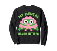 Ma santé mentale Compte Mois de Sensibilisation à la santé mentale Vert Sweatshirt