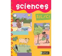 Ma semaine de sciences SIL/CI Livre élève - Collectif - Nathan - broché - Scolaire / Universitaire