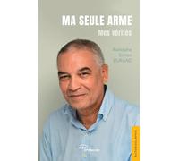 Ma seule arme