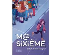 Ma sixième - Estelle Billon-Spagnol - Didier Jeunesse - broché - Roman junior