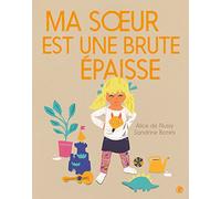 Ma soeur est une brute épaisse