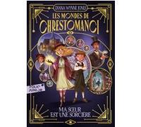 Les Mondes de Chrestomanci – 1. Ma sœur est une sorcière – Gallimard