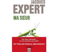 Jacques Expert – Ma Soeur – Roman – broché