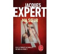 Ma Soeur - Jacques Expert - Lgf - Poche - Roman