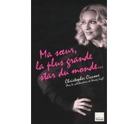 Ma soeur, la plus grande star du monde...