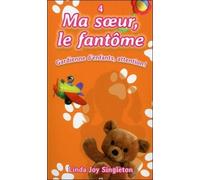 Ma Soeur, Le Fantôme Tome 4 - Gardienne D'enfants, Attention !
