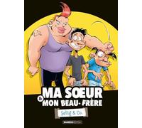 Ma soeur & mon beau-frère - Sellig & Co. - tome 01