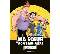Ma soeur & mon beau-frère - Sellig & Co. - tome 01 - Henri Jenfèvre - Bamboo Eds - cartonné - Bande dessinée