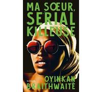 Ma Soeur, Serial Killeuse