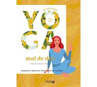 Ma solution yoga - mal de dos - Livre
