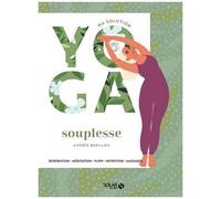 Ma Solution Yoga Souplesse - Respiration - Méditation - Flow - Nutrition - Massages