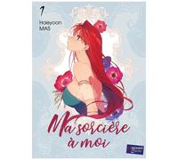 Ma Sorcière À Moi - Tome 1