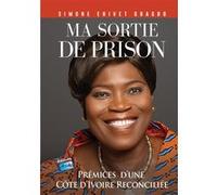 Ma sortie de prison Simone Ehivet Gbagbo (Auteur)
