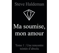 Ma soumise, mon amour, Tome 1