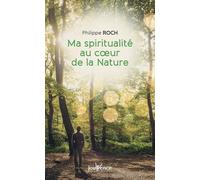 Ma spiritualité au coeur de la nature