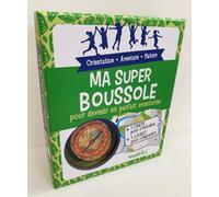 Ma super boussole pour devenir un parfait aventurier