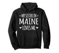 Ma sœur dans Le Maine m'aime Proud America USA State Sweat à Capuche