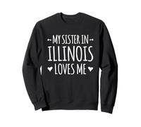 Ma sœur de l'Illinois m'aime Proud America USA State Sweatshirt