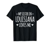 Ma sœur en Louisiane m'aime, fière de l'Amérique T-Shirt