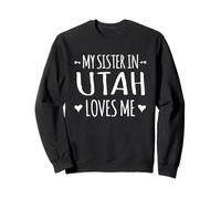 Ma sœur en Utah m'aime Proud America USA State Sweatshirt