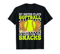 Ma sœur Joue au Softball Je suis là pour The Snacks Funny T-Shirt