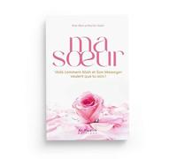 Ma sœur,voila comment Allah et Son Messager veulent que tu sois !