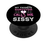 Ma survivante préférée Call Me Sissy Breast Cancer Pink Women PopSockets PopGrip Adhésif