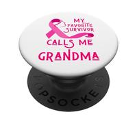 Ma survivante préférée m'appelle « Grand-mère » Cancer du Sein « Nana Ma » PopSockets PopGrip Adhésif