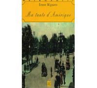 Ma tante d'Amérique - Ernest Mignatte - Metropolis Eds - broché - Roman