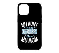Ma Tante est Bien Plus Cool Que ma mère Coque pour iPhone 12/12 Pro