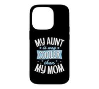 Ma Tante est Bien Plus Cool Que ma mère Coque pour iPhone 14 Pro