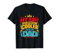 Ma Tante est Vraiment Plus Cool Que Mon père C'est drôle T-Shirt