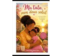 Ma Tata ,mon doux soleil