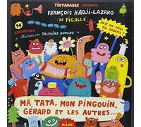 Ma tata, mon pingouin, Gérard et les autres