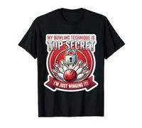 Ma Technique de Bowling est Top secrète I'm Winging It Fun Bowler T-Shirt Graphique avec Valeur