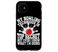 Ma Technique de Bowling est Top secrète, même si Je ne Sais Pas ce Que Je suis Coque pour iPhone 11