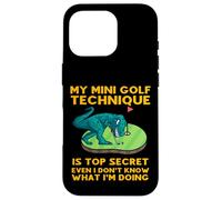 Ma Technique de Mini Golf est Top Secret, même si Je ne Sais Pas Quoi Coque pour iPhone 16 Pro