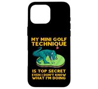Ma Technique de Mini Golf est Top Secret, même si Je ne Sais Pas Quoi Coque pour iPhone 16 Pro Max