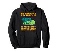 Ma Technique de Mini Golf est Top Secret, même si Je ne Sais Pas Quoi Sweat à Capuche