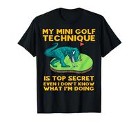 Ma Technique de Mini Golf est Top Secret, même si Je ne Sais Pas Quoi T-Shirt