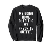 ma Tenue de Retour à la Maison est ma Tenue préférée Witty Mom Sweatshirt