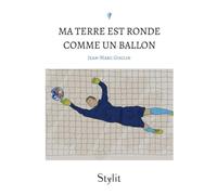 Ma Terre est ronde comme un ballon