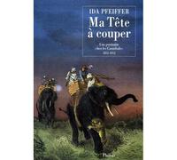 Ma tête à couper – Une puritaine chez les cannibales, 1851-1853 – Phebus Creation