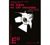 Ma Thèse En 180 Secondes - Quand La Science Devient Spectacle