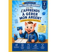 MA TIRELIRE MAGIQUE AVEC PIM: J APPRENDS A GERER MON ARGENT